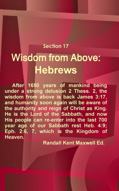 Section 17  Wisdom from Above: Hebrews
