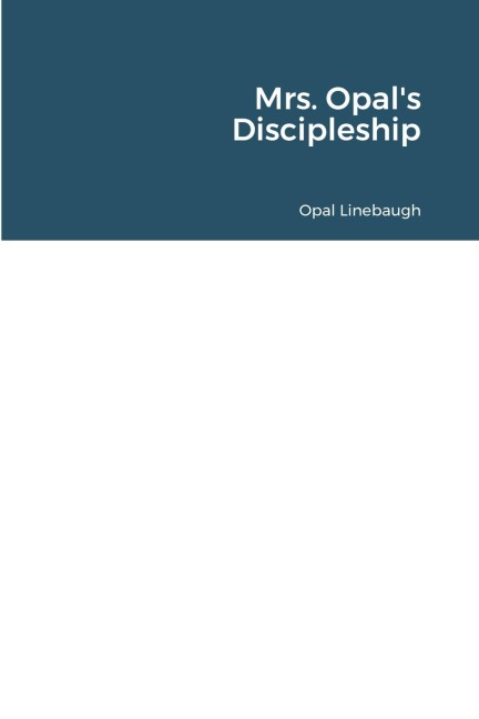 Mrs. Opals Discipleship
