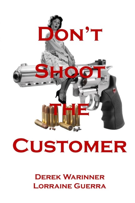 Dont Shoot the Customer