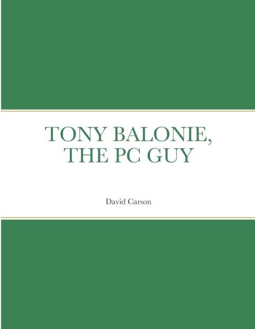 TONY BALONIE, THE PC GUY