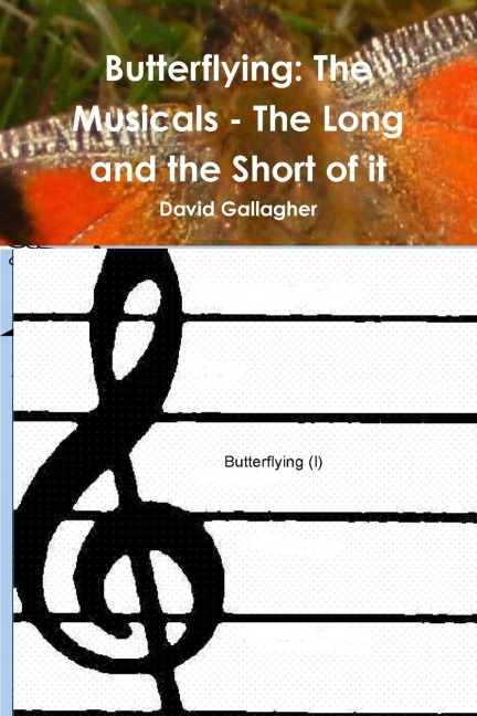 Butterflying: The Musicals - The Long and the Short of it