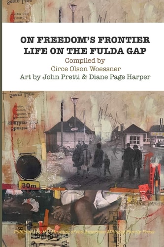 On Freedom's Frontier Life on the Fulda Gap