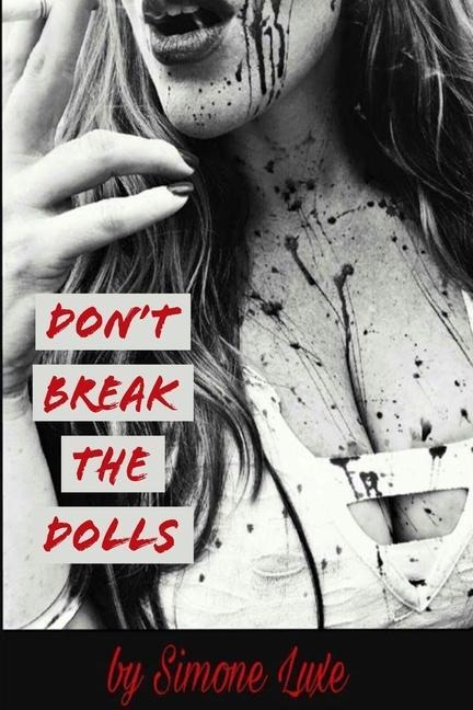 Dont Break the Dolls: Scarlets Story