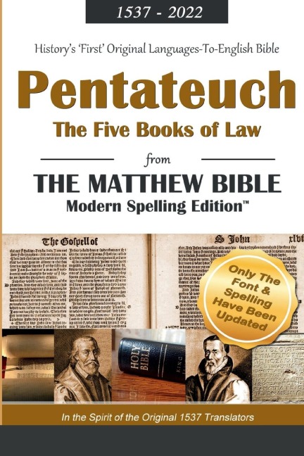 The Pentateuch: The Five Books of Law from the Matthew Bible, Modern Spelling Edition