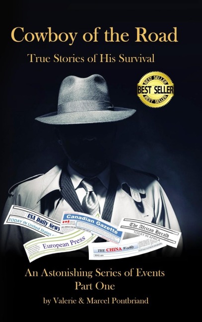 Cowboy Of The Road: True Stories of His Survival