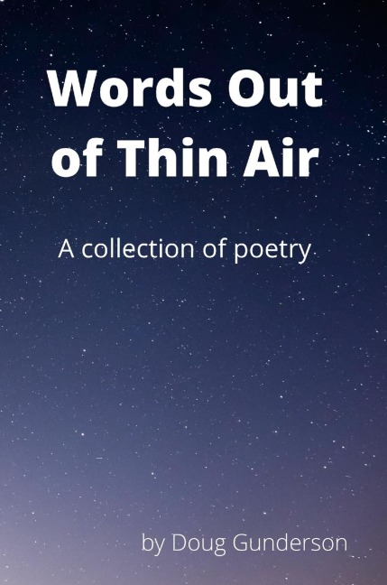 Words Out of Thin Air: A Collection of Poetry