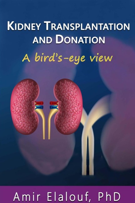 Kidney Transplantation and Donation: A Birds-Eye View