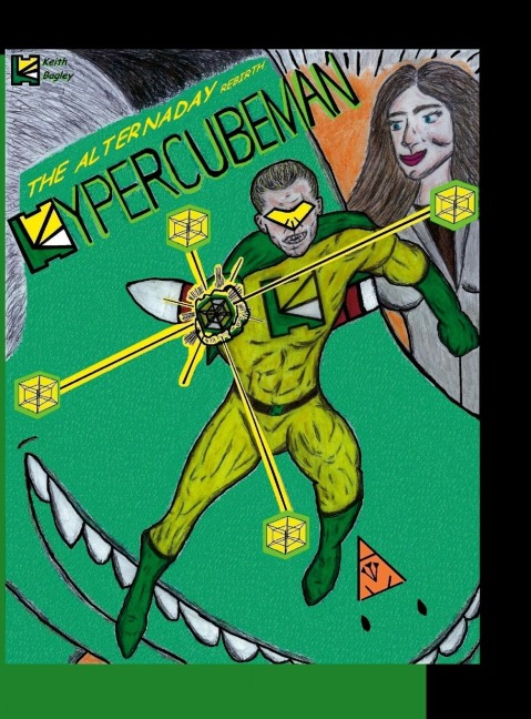 Hypercubeman: The Alternaday Rebirth