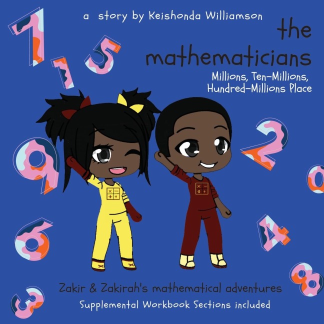 The Mathematicians: Millions, Ten-Millions, Hundred-Millions Place