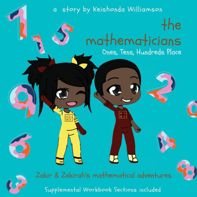 The  Mathematicians: Ones, Tens, Hundreds Place