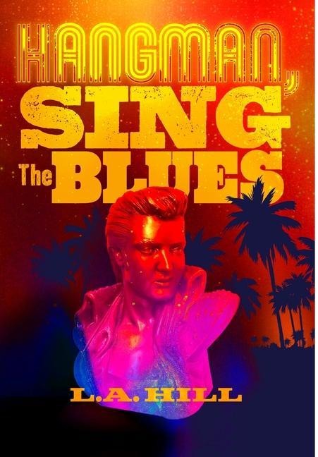 Hangman, Sing the Blues