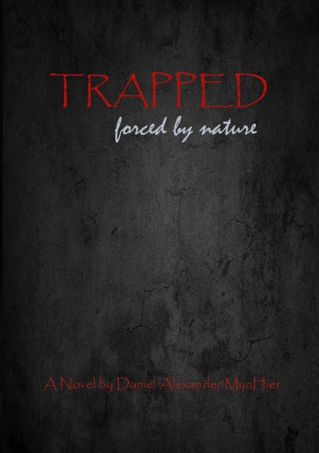 Trapped, forced by nature