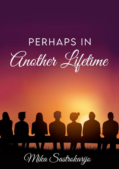 Perhaps in Another Lifetime