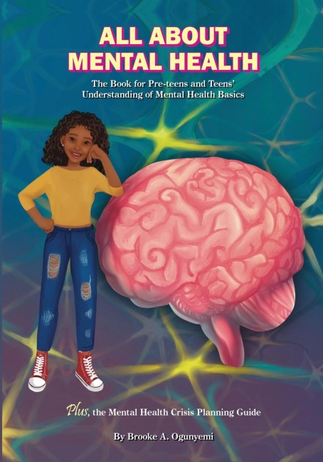 All About Mental Health: The Basic Book for Kids Understanding of Mental Health