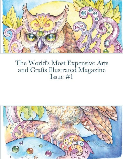 The Worlds Most Expensive Arts and Crafts Illustrated Magazine Issue #1