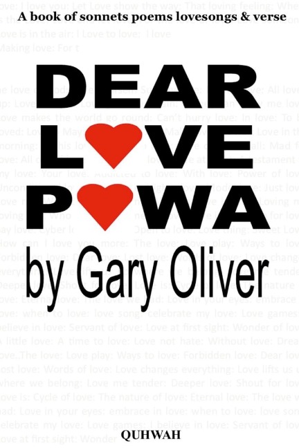 DEAR LOVE POWA: A book of Sonnets, poems, love songs and verse