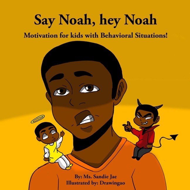Say Noah, Hey Noah: Motivation for Behavioral Situations!