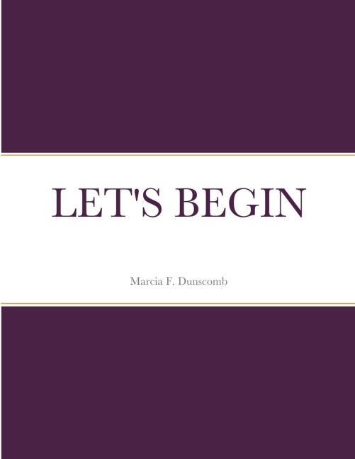 LETS BEGIN