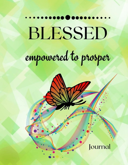 Blessed: Empowered to prosper
