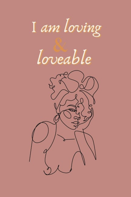 I am loving & loveable affirming bullet (dot) journal: affirmation, african american women inspired  self care bullet  journal
