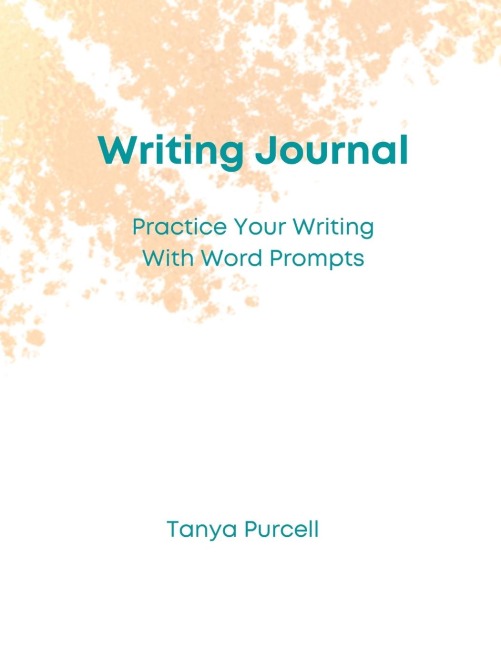 Writing Journal: Practice Your Writing With Word Prompts