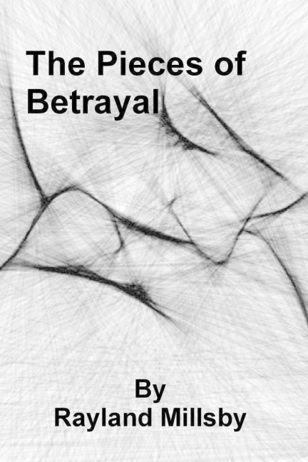 The Pieces of Betrayal