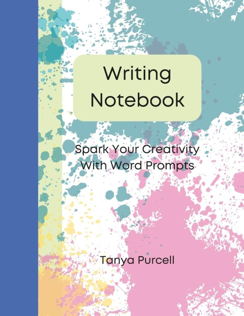 Writing Notebook: Spark Your Creativity With Word Prompts