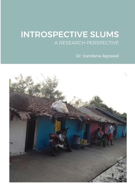 INTROSPECTIVE SLUMS: A RESEARCH PERSPECTIVE