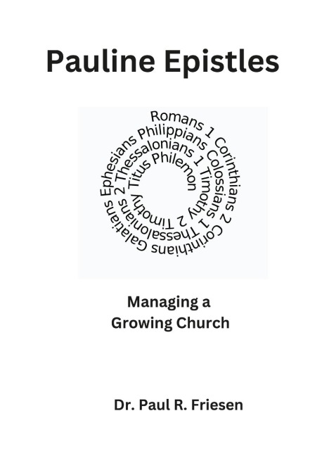 Pauline Epistles: Managing a Growing Church: Questions for the Reading Scripture with Children and Adults Series - Pauline Epistles