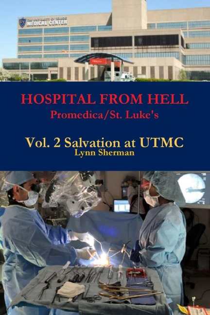 HOSPITAL FROM HELL Promedica/St. Lukes Vol 2 Rev 0