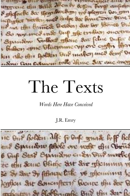 The Texts: Words Here Have Conceived