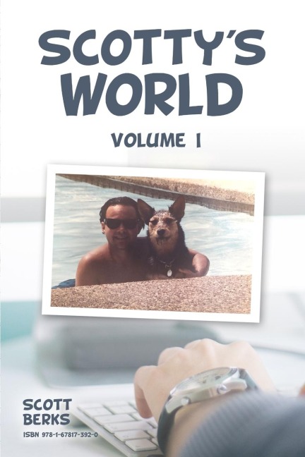 Scottys World, Vol. I