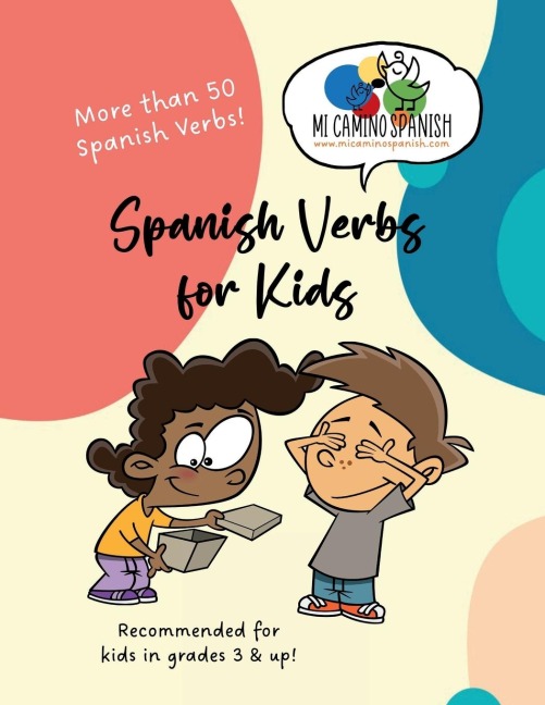 Spanish Verbs for Kids: More than 50 Spanish verbs!