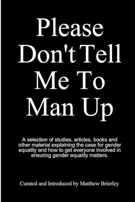 Please Dont Tell Me To Man Up