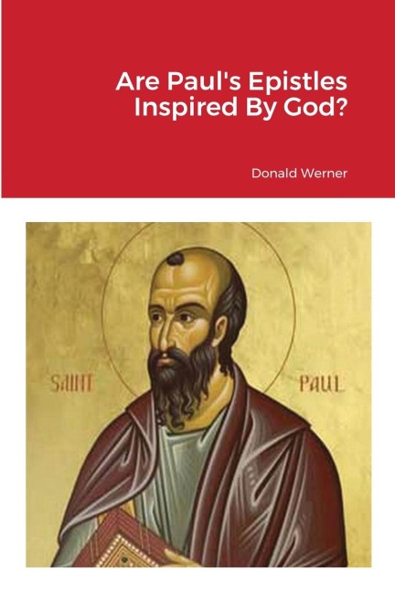 Are Pauls Epistles Inspired By God?