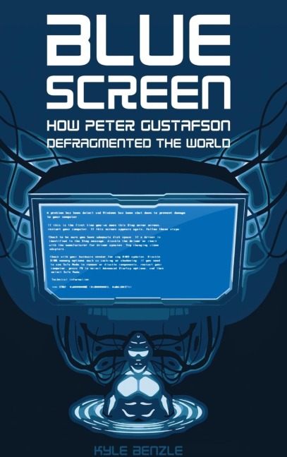 Blue Screen: How Peter Gustafson Defragmented the World