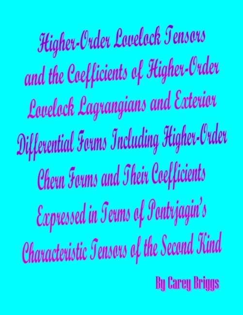 Higher-Order Lovelock Tensors and the Coefficients of Higher-Order Lovelock Lagrangians and Exterior Differential Forms Including Higher-Order Chern Forms and Their Coefficients Expressed in Terms of Pontrjagins Characteristic Tensors of the Second Kind