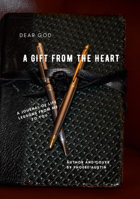 DEAR GOD, A GIFT FROM THE HEART