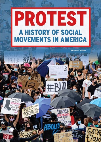 Protest A History of Social Movements in America