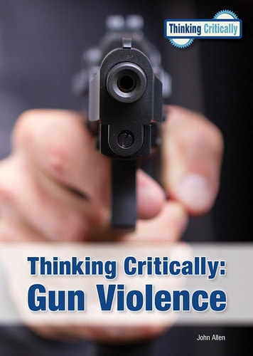 Thinking Critically Gun Violence