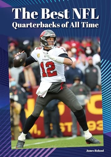 The Best NFL Quarterbacks of All Time