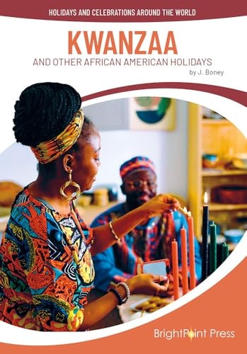 Kwanzaa and Other African American Holidays