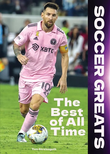 Soccer Greats The Best of All Time