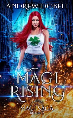 Magi Rising An Epic Urban Fantasy Adventure