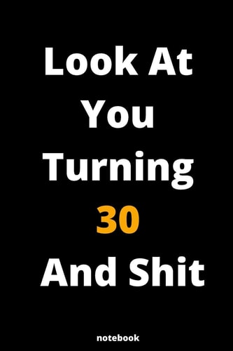 Look At You Turning 85 And Shit Gag Gift Or Friends Can Fill With Congratulatory Birthday Wishes/ Man and Woman