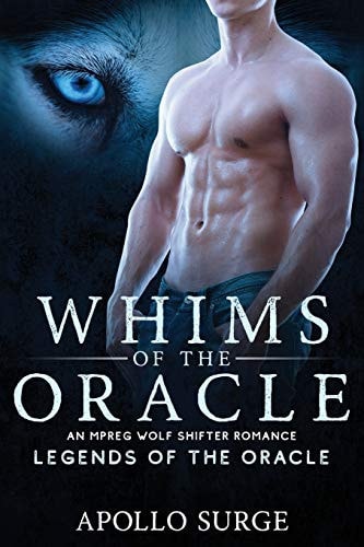 Whims of the Oracle M/M Wolf Shifter Mpreg Paranormal Romance