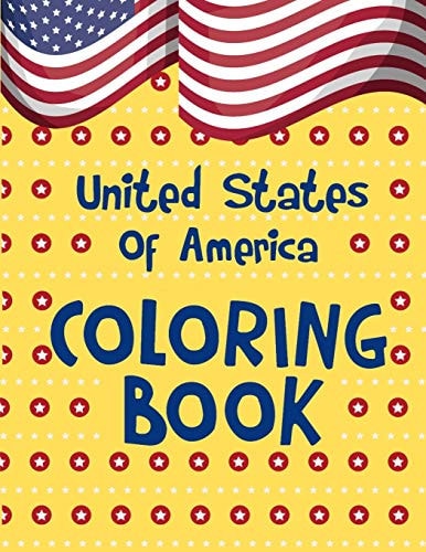 United States Of America Coloring Book A United States Coloring Book With State Bird, State Seal, State Flower, Fun Filled Learning And Coloring