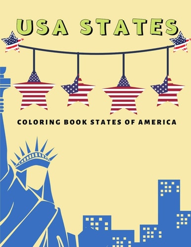 USA States Coloring Book States Of America A United States Coloring Book With State Bird, State Seal, State Flower, Fun Filled Learning And Coloring