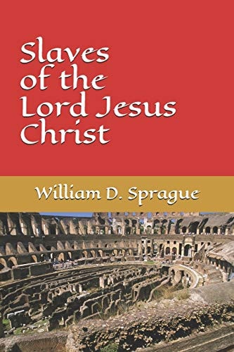 Slaves of the Lord Jesus Christ