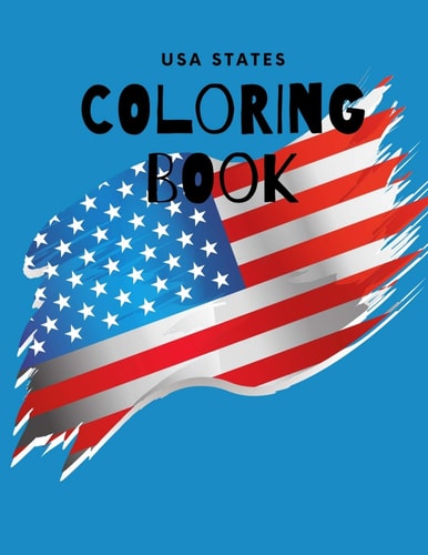 USA States Coloring Book A United States Coloring Book With State Bird, State Seal, State Flower, Fun Filled Learning And Coloring